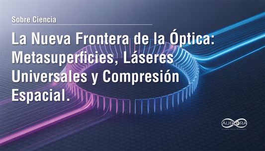 La Nueva Frontera de la Óptica: Metasuperficies, Láseres Universales y Compresión Espacial